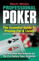 Professional Poker: The Essential Guide to Playing for a Living