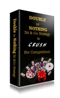 Double or Nothing - Sit & Go Strategy to Crush the Competition
