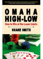 Omaha High-Low Poker: How to Win at the Lower Limits